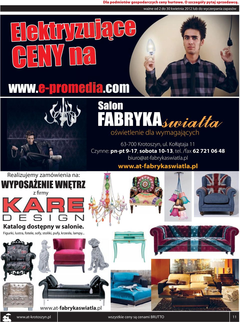Kołłątaja 11 Czynne: pn-pt 9-17, sobota 10-13, tel.