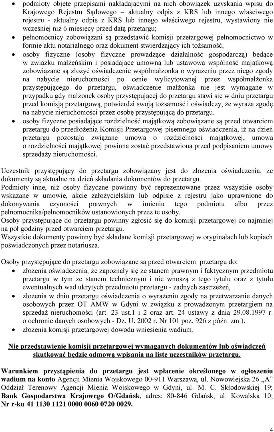 stwierdzający ich tożsamość, osoby fizyczne (osoby fizyczne prowadzące działalność gospodarczą) będące w związku małżeńskim i posiadające umowną lub ustawową wspólność majątkową zobowiązane są złożyć