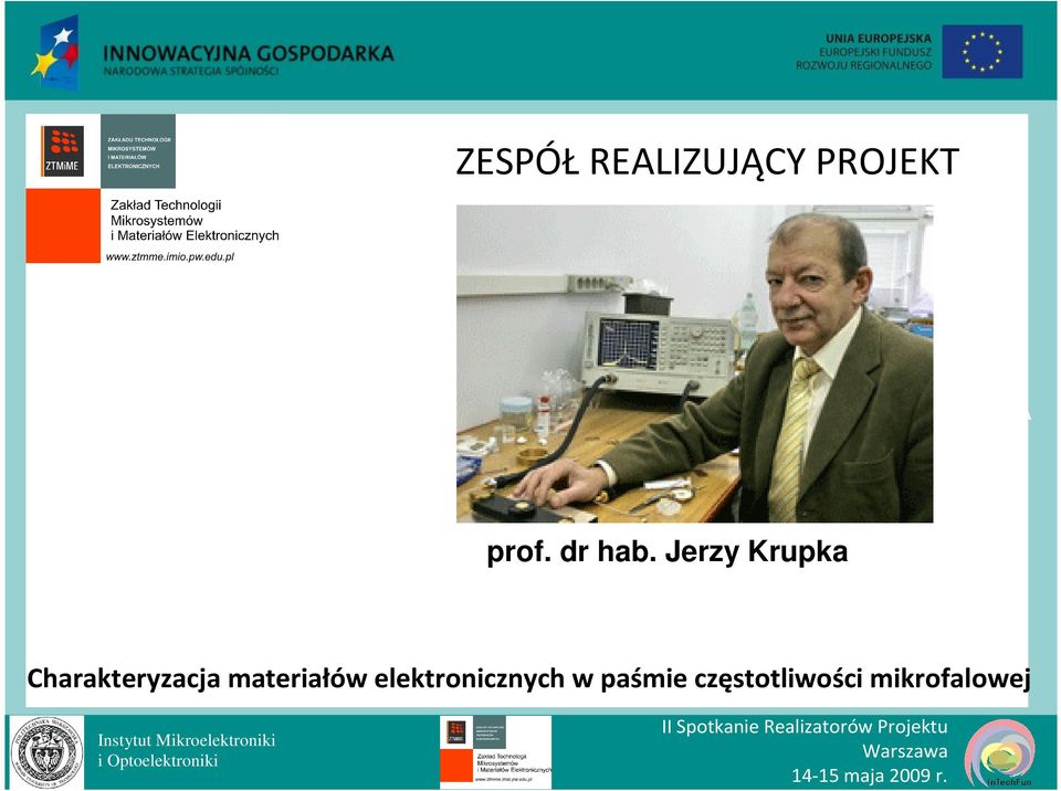 Jerzy Krupka Charakteryzacja materiałów