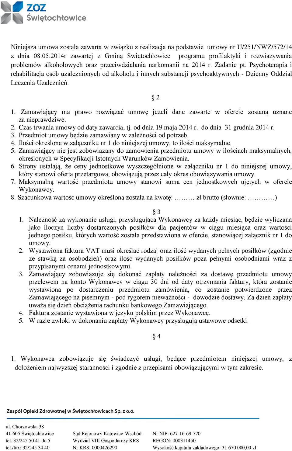 Psychoterapia i rehabilitacja osób uzależnionych od alkoholu i innych substancji psychoaktywnych - Dzienny Oddział Leczenia Uzależnień. 2 1.