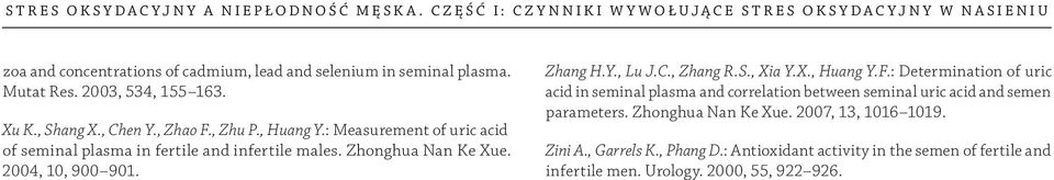 Zhonghua Nan Ke Xue. 2004, 10, 900 901. Zhang H.Y., Lu J.C., Zhang R.S., Xia Y.X., Huang Y.F.