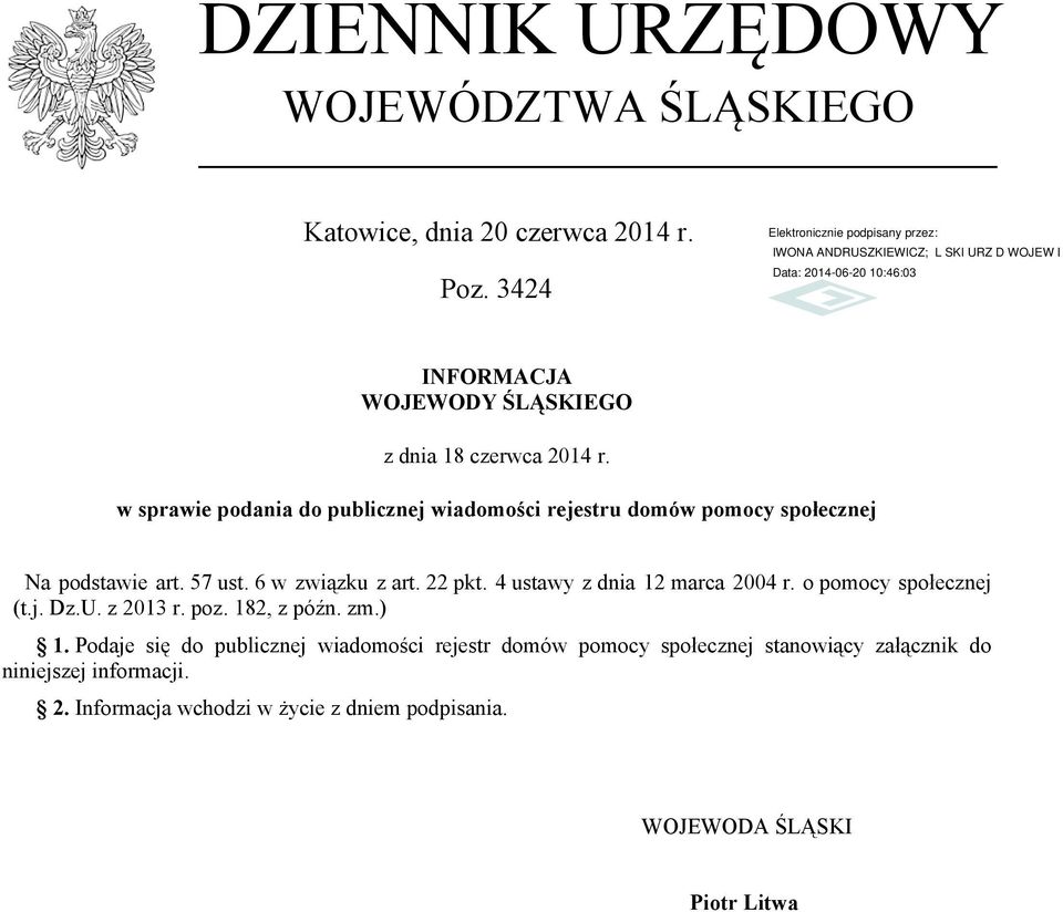 4 ustawy z dnia 12 marca 2004 r. o pomocy społecznej (t.j. Dz.U. z 2013 r. poz. 182, z późn. zm.) 1.