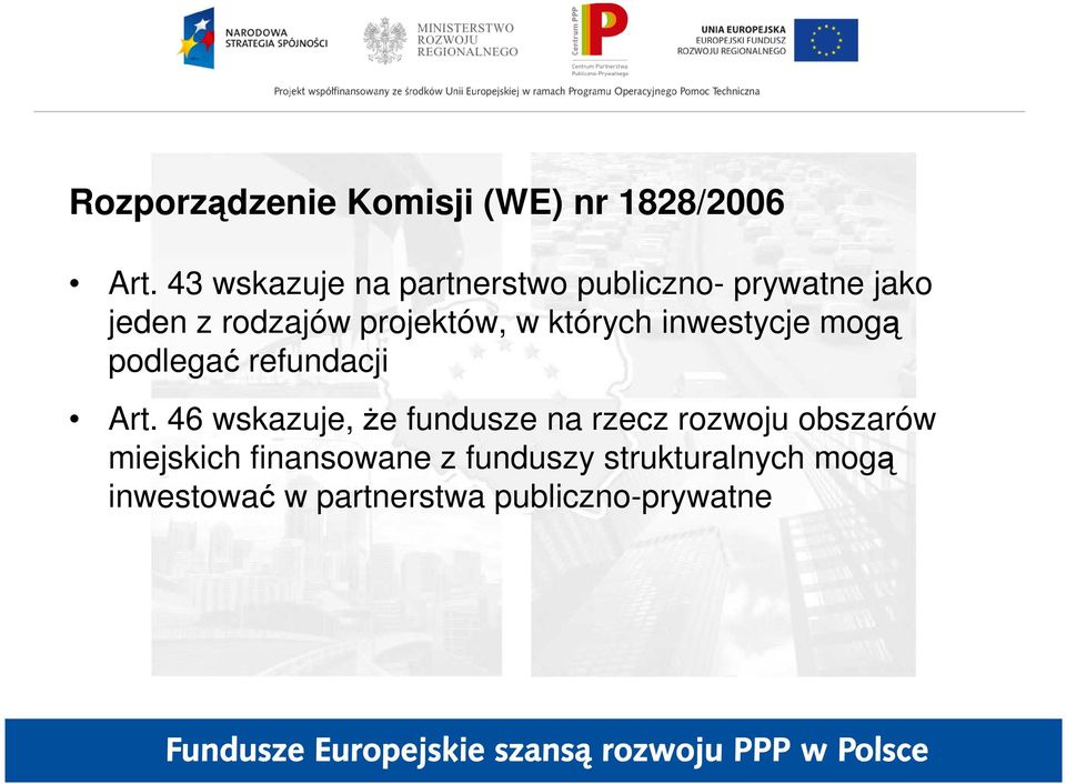 w których inwestycje mogą podlegać refundacji Art.