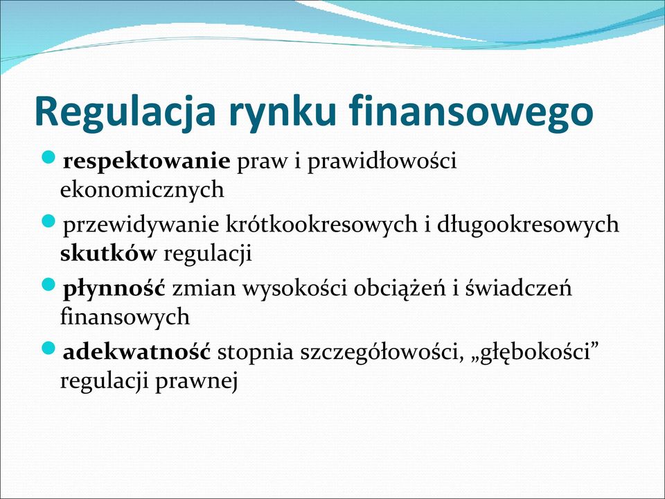 skutków regulacji płynność zmian wysokości obciążeń i świadczeń