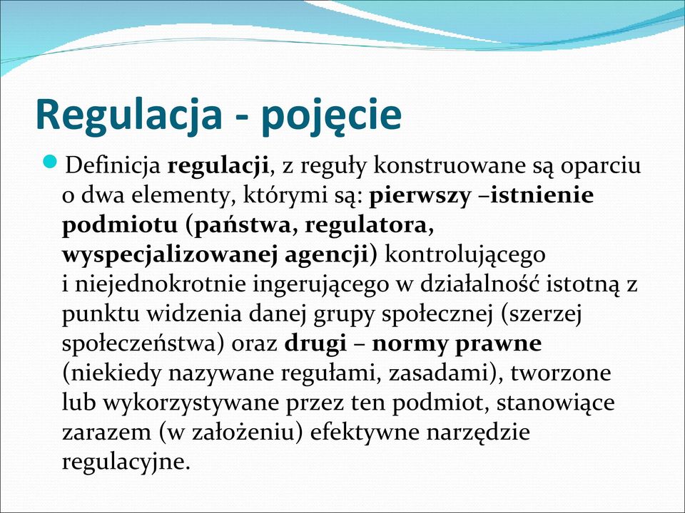 istotną z punktu widzenia danej grupy społecznej (szerzej społeczeństwa) oraz drugi normy prawne (niekiedy nazywane