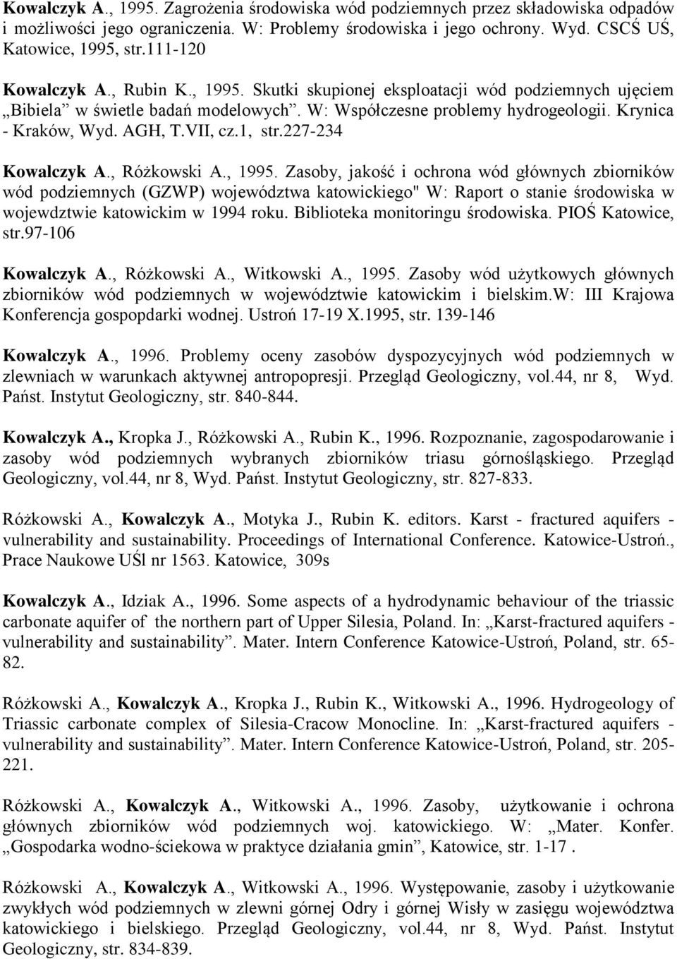 VII, cz.1, str.227-234 Kowalczyk A., Różkowski A., 1995.