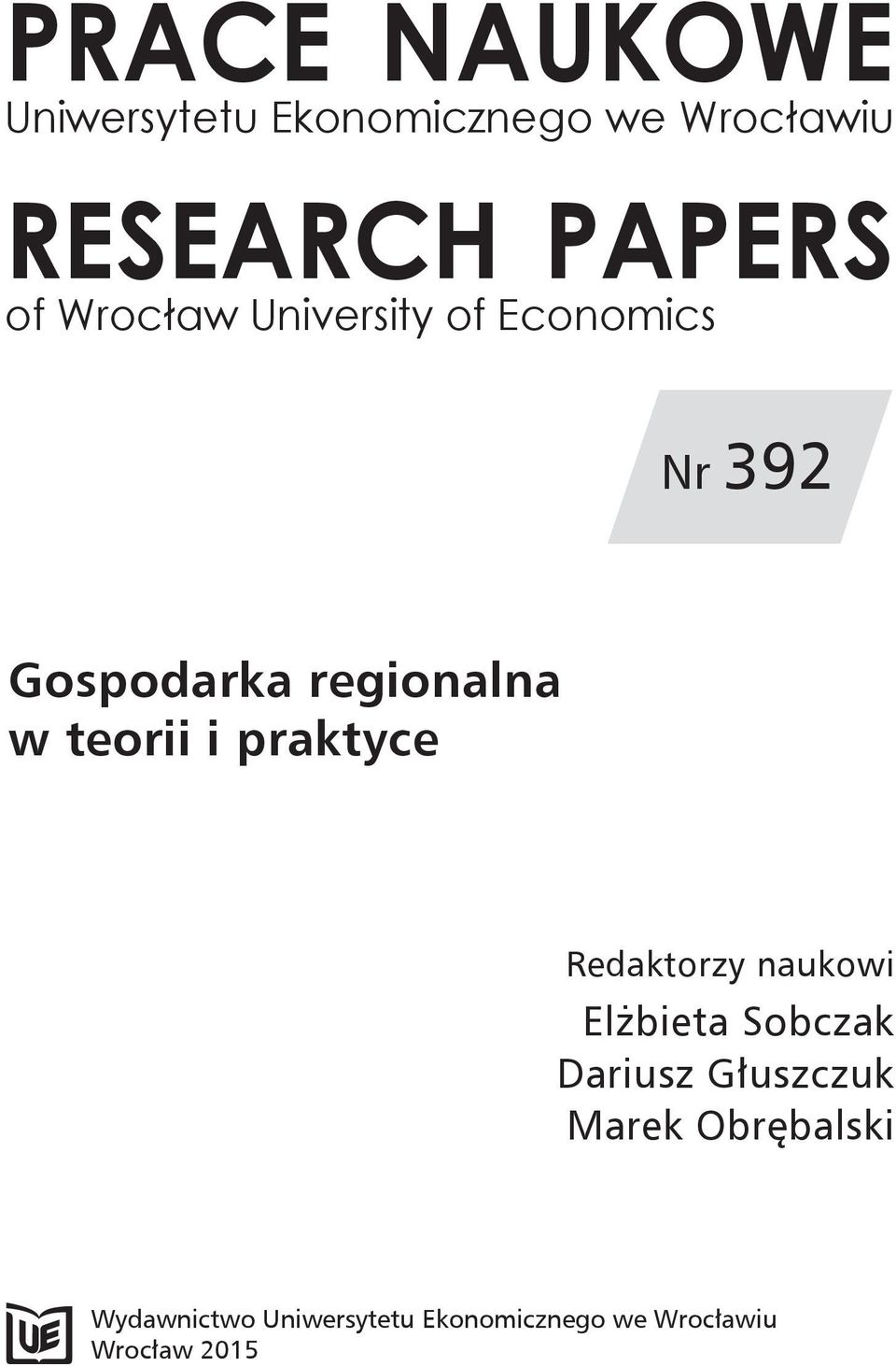 praktyce Redaktorzy naukowi Elżbieta Sobczak Dariusz Głuszczuk Marek