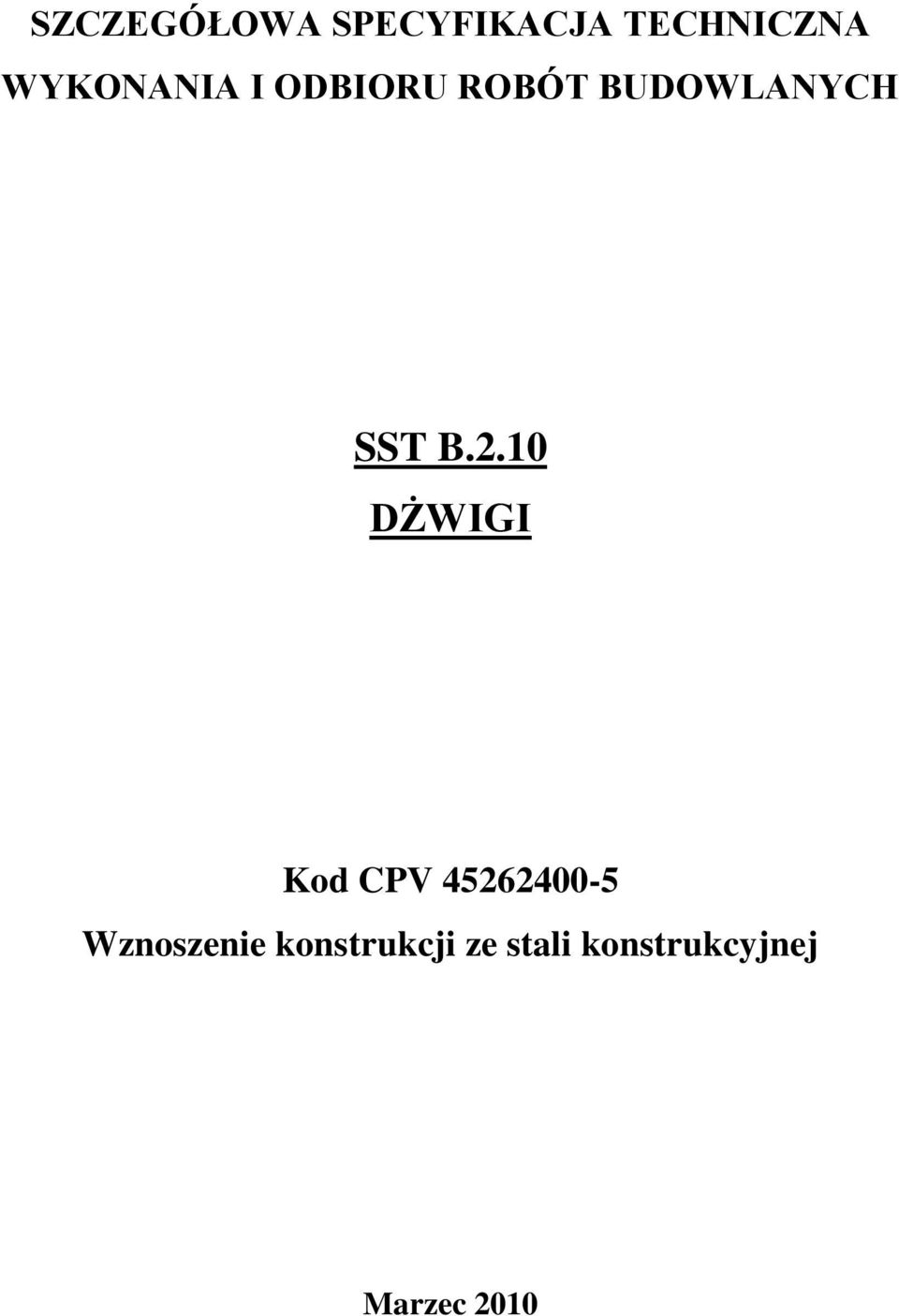 DŻWIGI Kod CPV 45262400-5 Wznoszenie