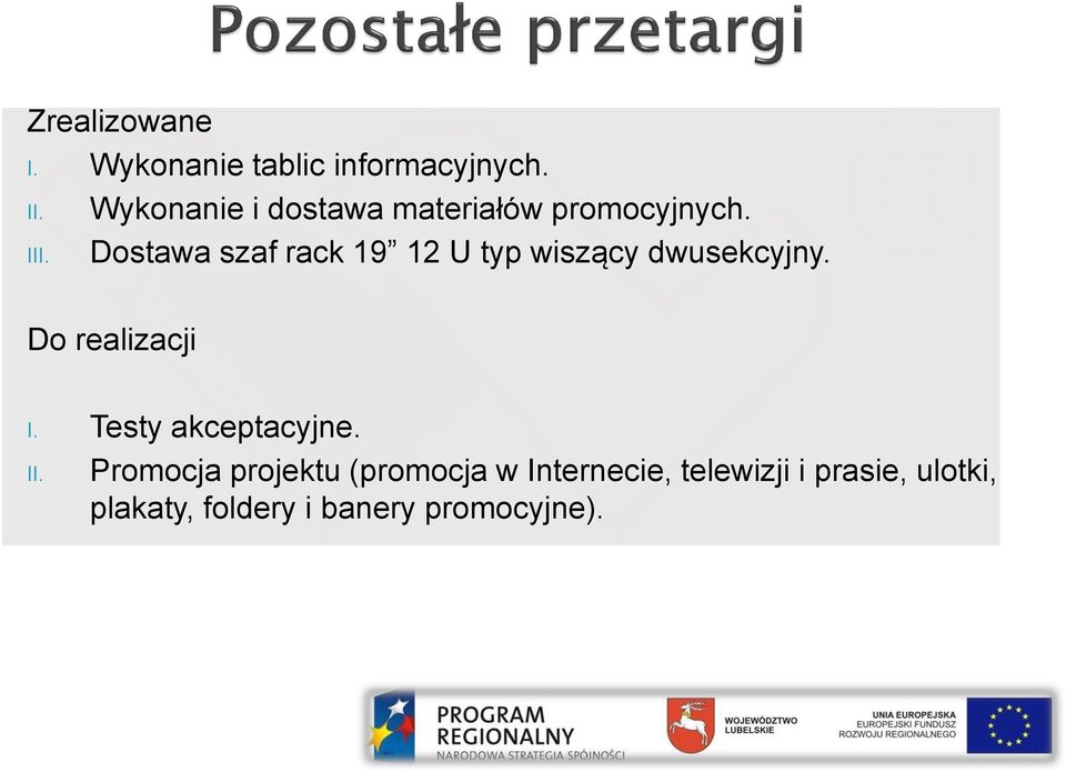 Dostawa szaf rack 19 12 U typ wiszący dwusekcyjny. Do realizacji I.