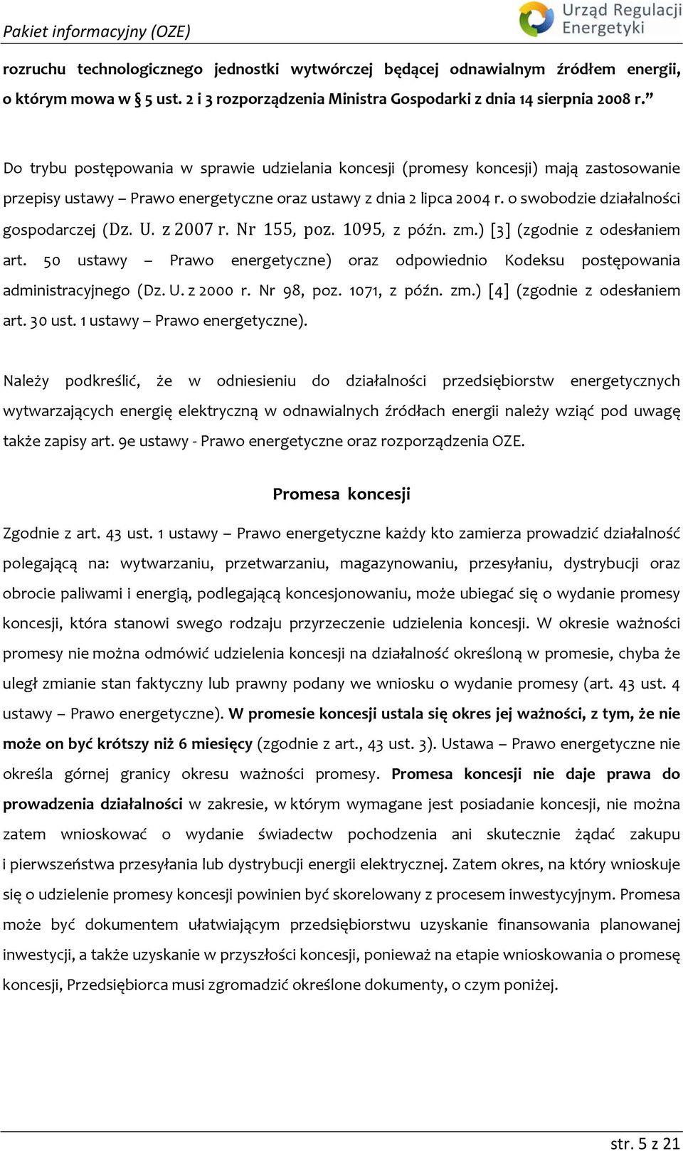 o swobodzie działalności gospodarczej (Dz. U. z 2007 r. Nr 155, poz. 1095, z późn. zm.) [3] (zgodnie z odesłaniem art.