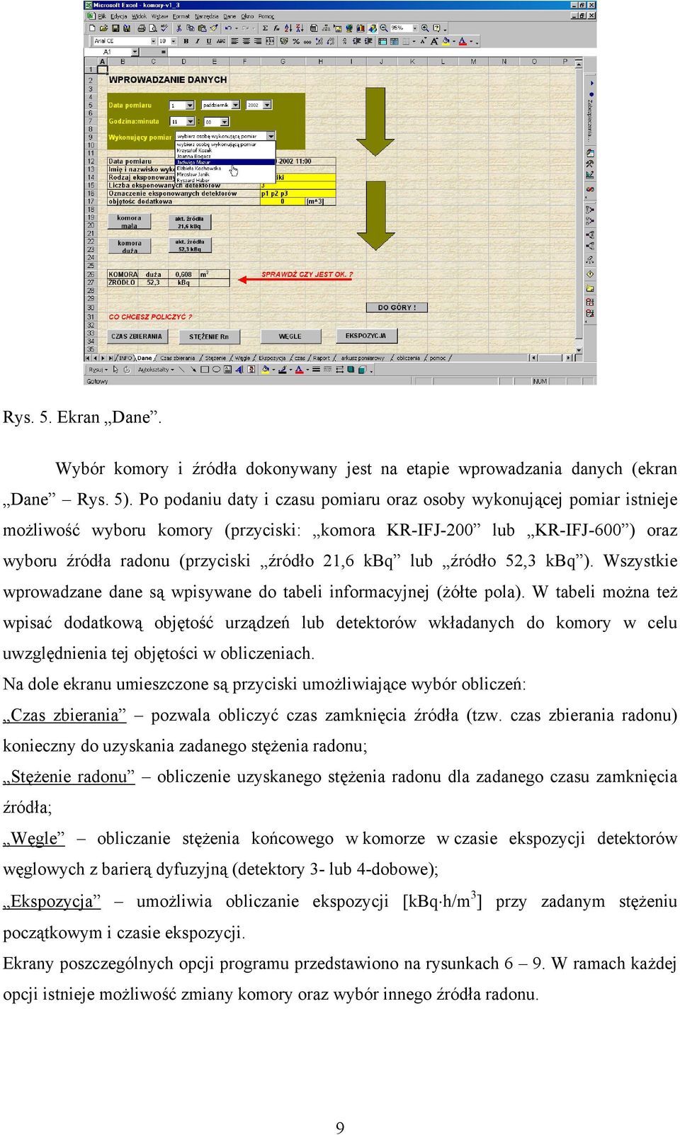 źródło 52,3 kbq ). Wszystkie wprowadzane dane są wpisywane do tabeli informacyjnej (żółte pola).