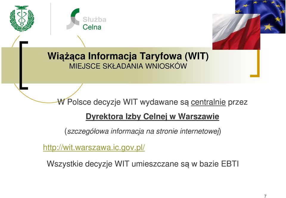 Celnej w Warszawie (szczegółowa informacja na stronie internetowej)