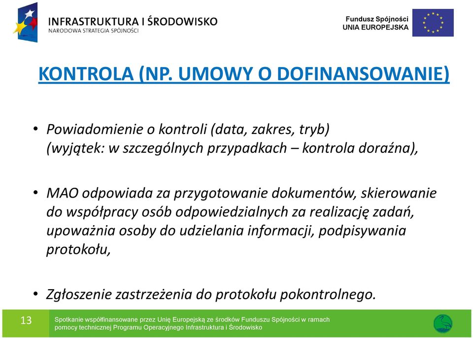 kontrola doraźna), MAO odpowiada za przygotowanie dokumentów, skierowanie do współpracy osób odpowiedzialnych za