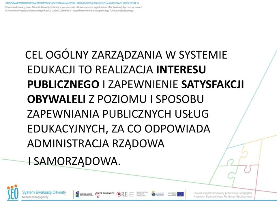 Z POZIOMU I SPOSOBU ZAPEWNIANIA PUBLICZNYCH USŁUG