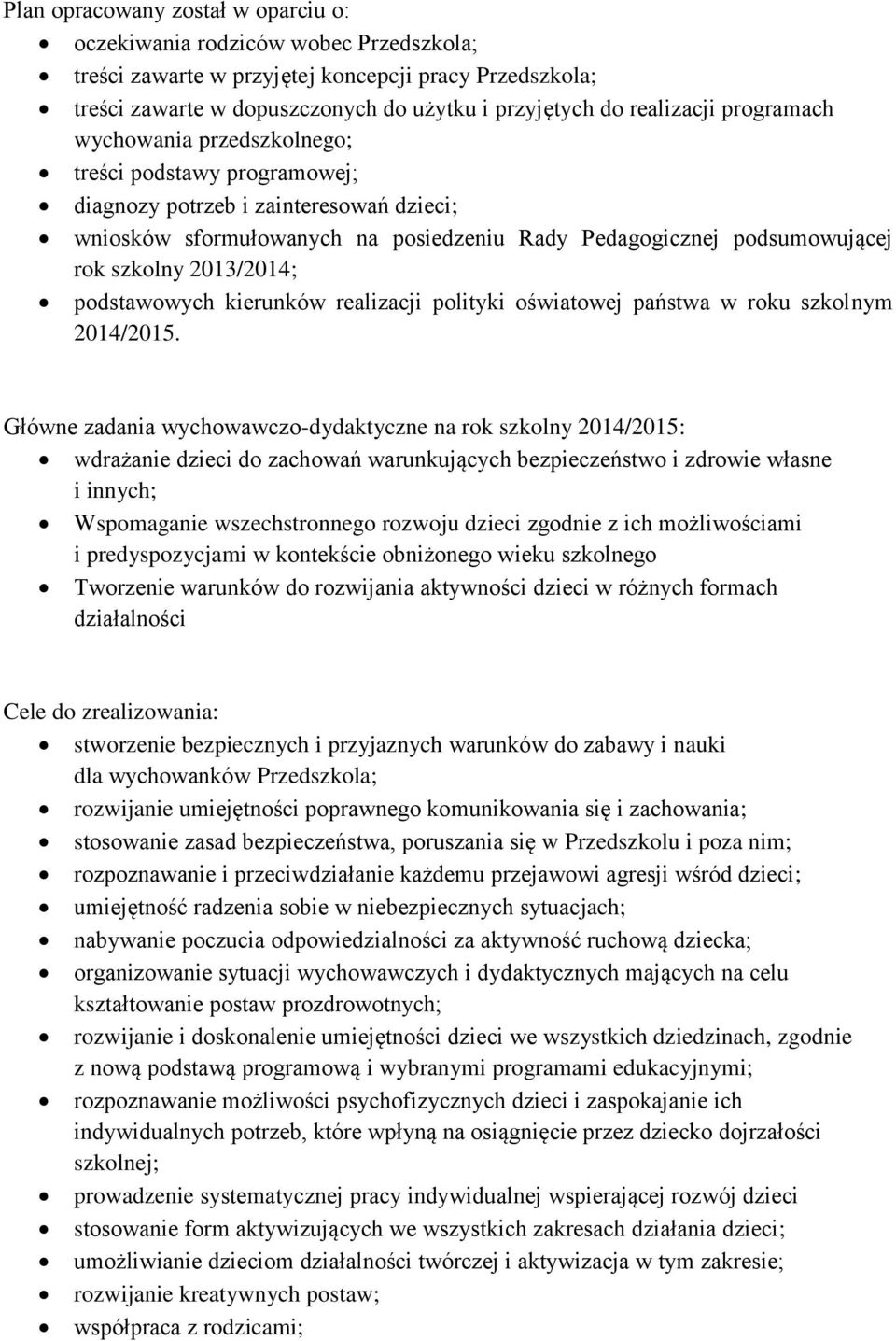 2013/2014; podstawowych kierunków realizacji polityki oświatowej państwa w roku szkolnym 2014/2015.