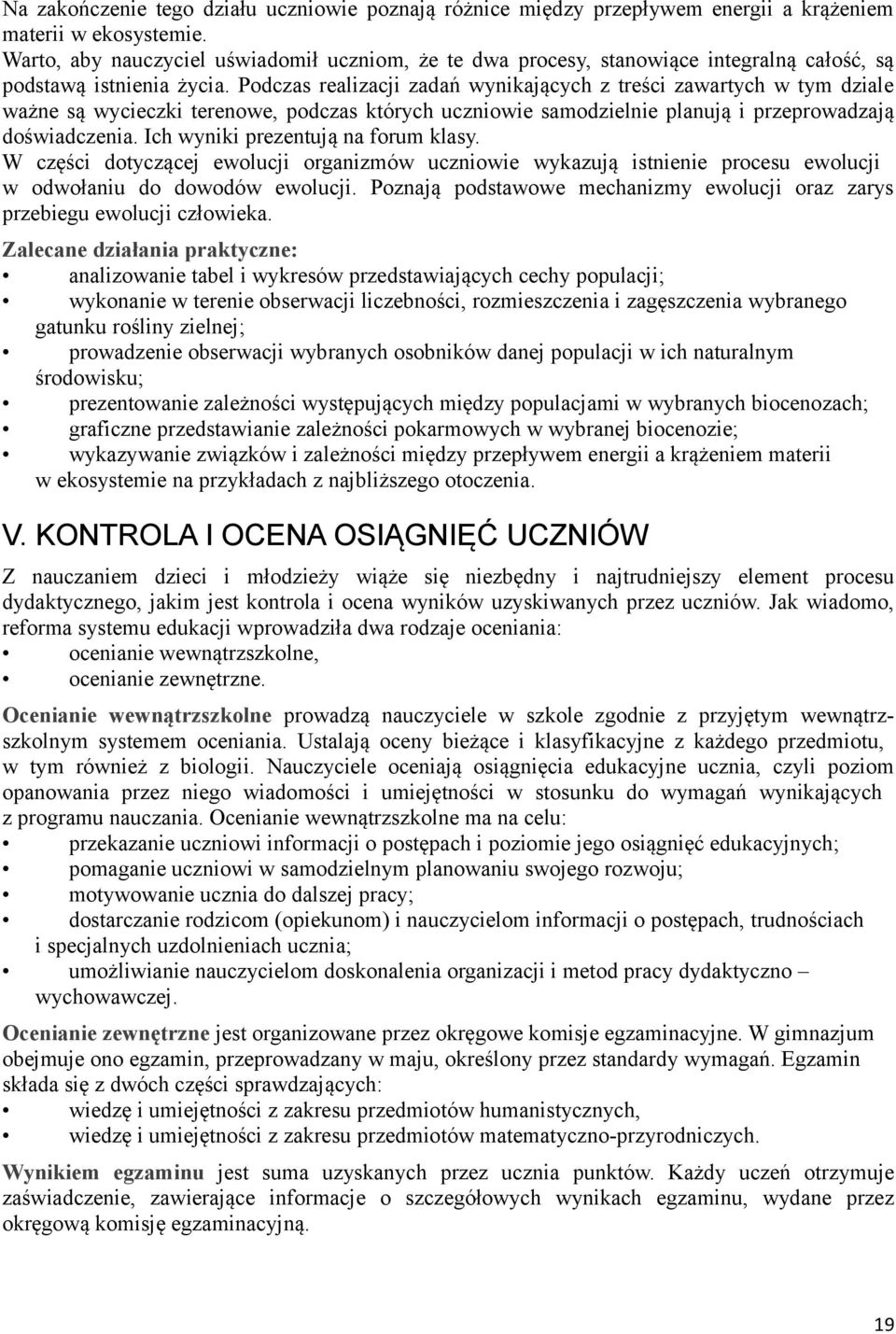 mechzmy elucj rz zrys przebegu elucj człek Zlece dzł prktycze: lze tbel ykresó przedstjących cechy ppulcj; yke teree bsercj lczebśc, rzmeszcze zgęszcze ybreg gtuku rśly zelej; prdzee bsercj ybrych