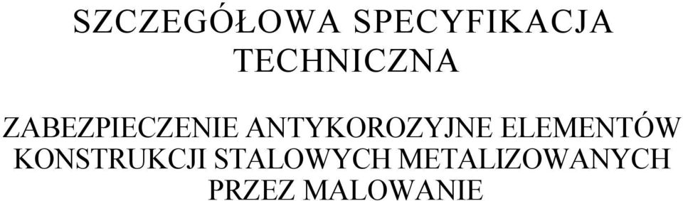 ANTYKOROZYJNE ELEMENTÓW