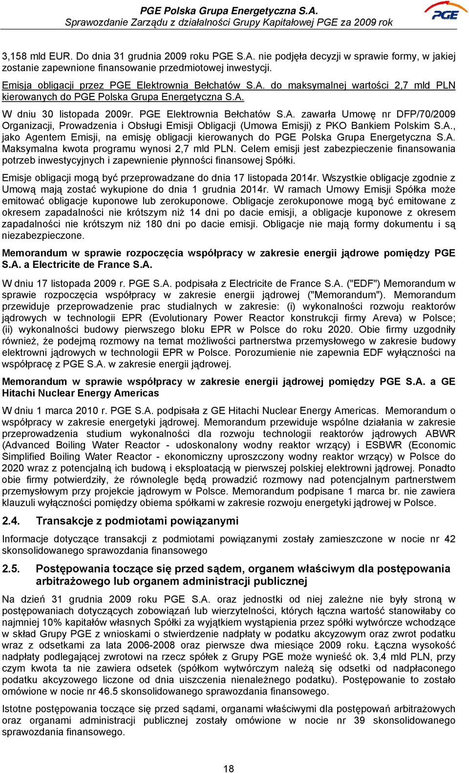 A., jako Agentem Emisji, na emisję obligacji kierowanych do PGE Polska Grupa Energetyczna S.A. Maksymalna kwota programu wynosi 2,7 mld PLN.