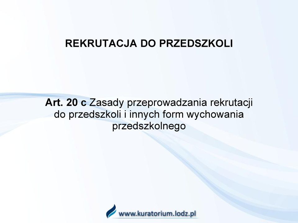 rekrutacji do przedszkoli i