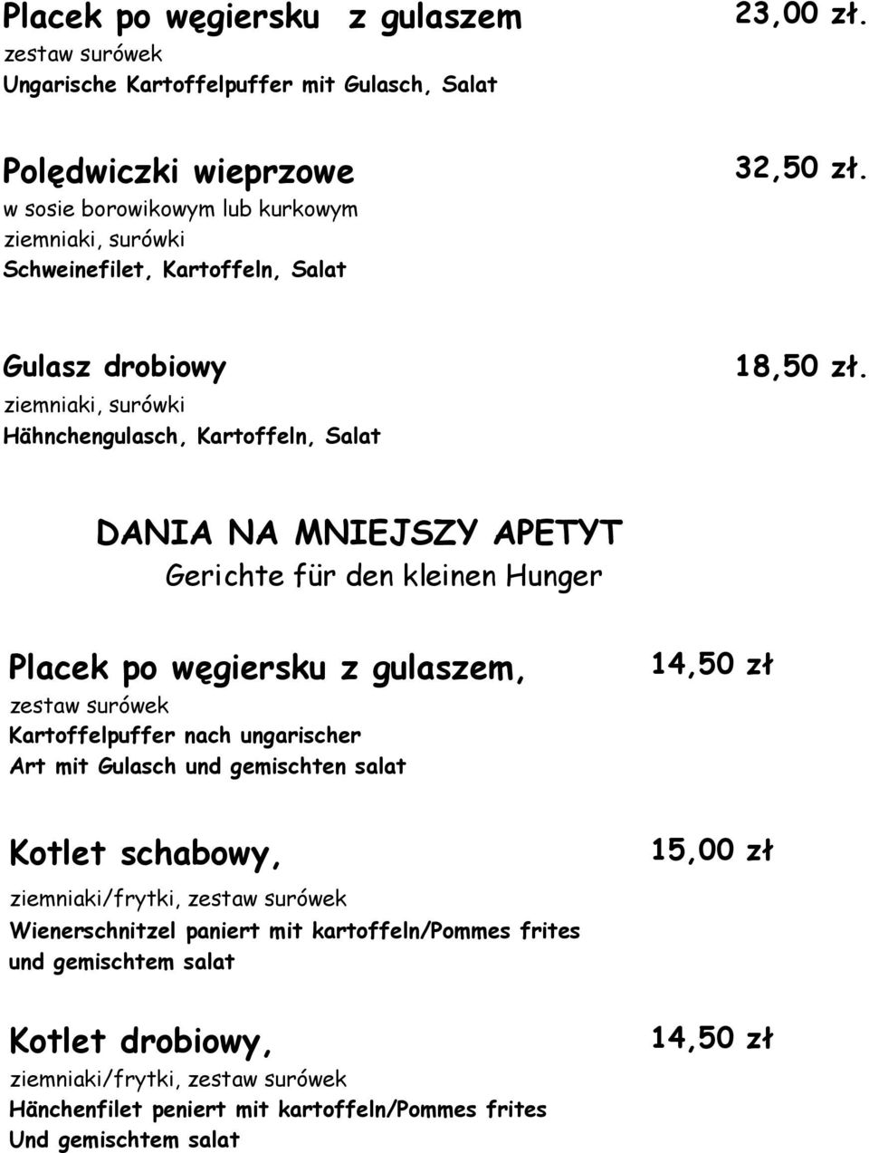 Gulasz drobiowy ziemniaki, surówki Hähnchengulasch, Kartoffeln, Salat 18,50 zł.