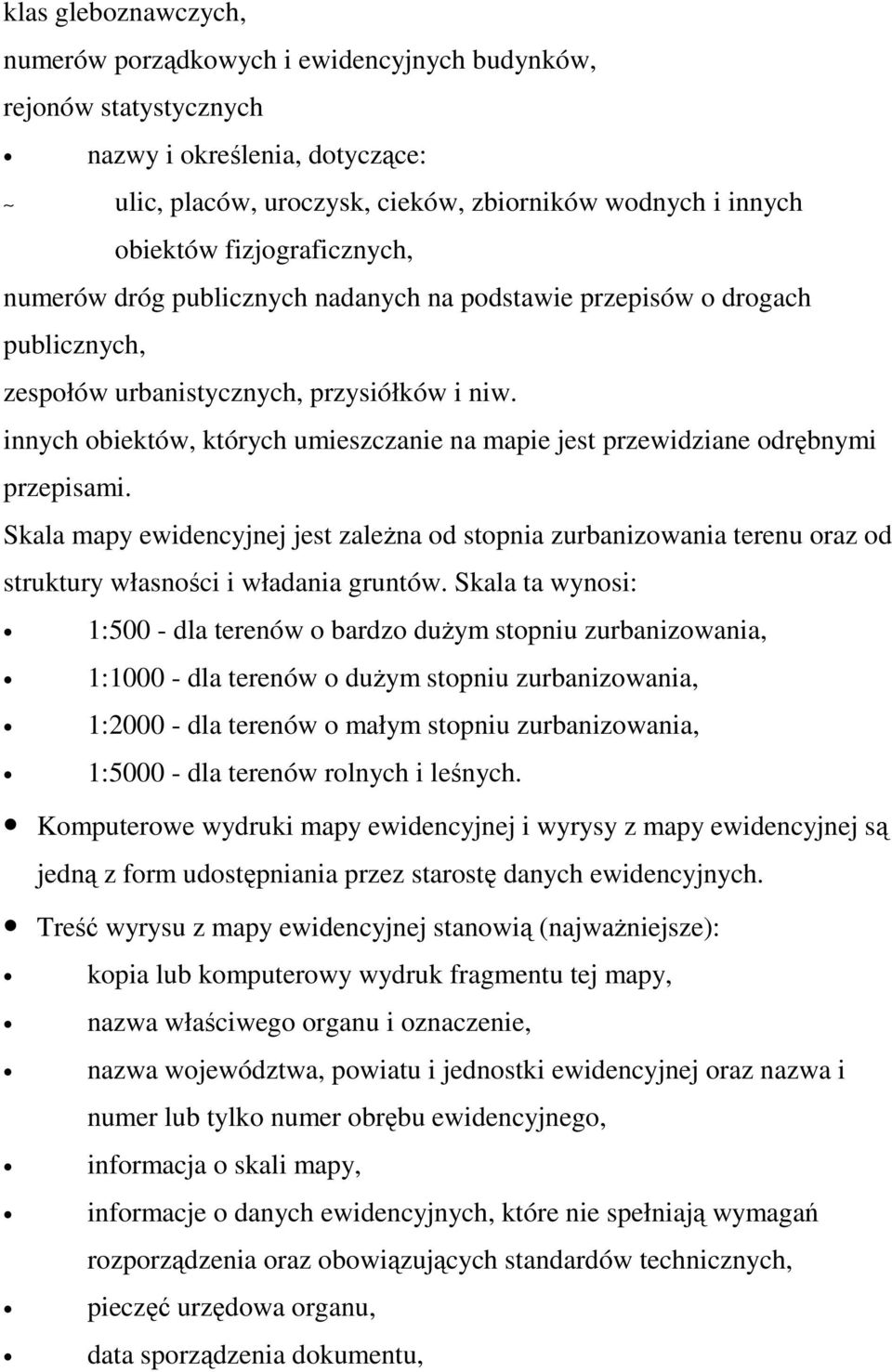 innych obiektów, których umieszczanie na mapie jest przewidziane odrębnymi przepisami.