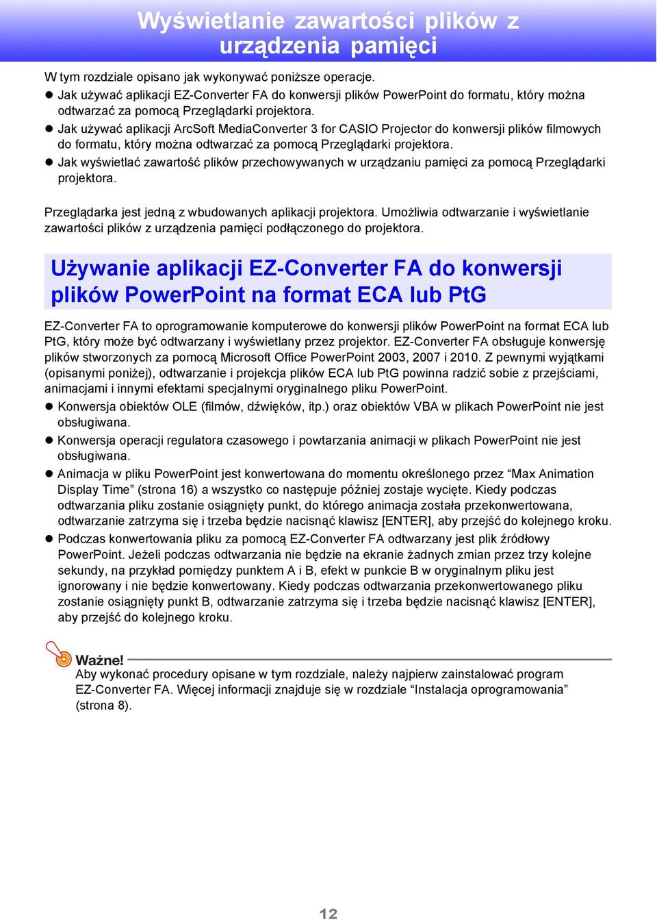 Jak używać aplikacji ArcSoft MediaConverter 3 for CASIO Projector do konwersji plików filmowych do formatu, który można odtwarzać za pomocą Przeglądarki projektora.