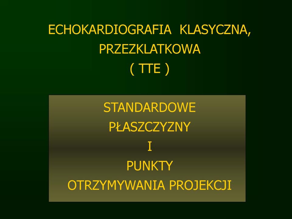 TTE ) STANDARDOWE