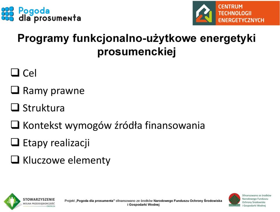 Etapy realizacji Kluczowe elementy Projekt Pogoda dla