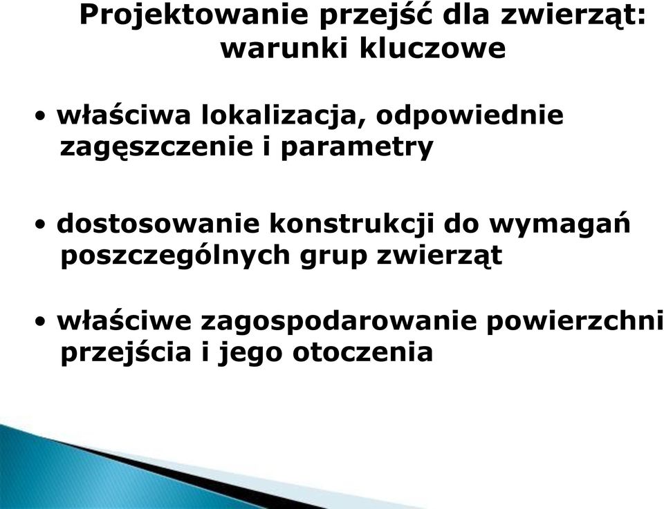 dostosowanie konstrukcji do wymagań poszczególnych grup