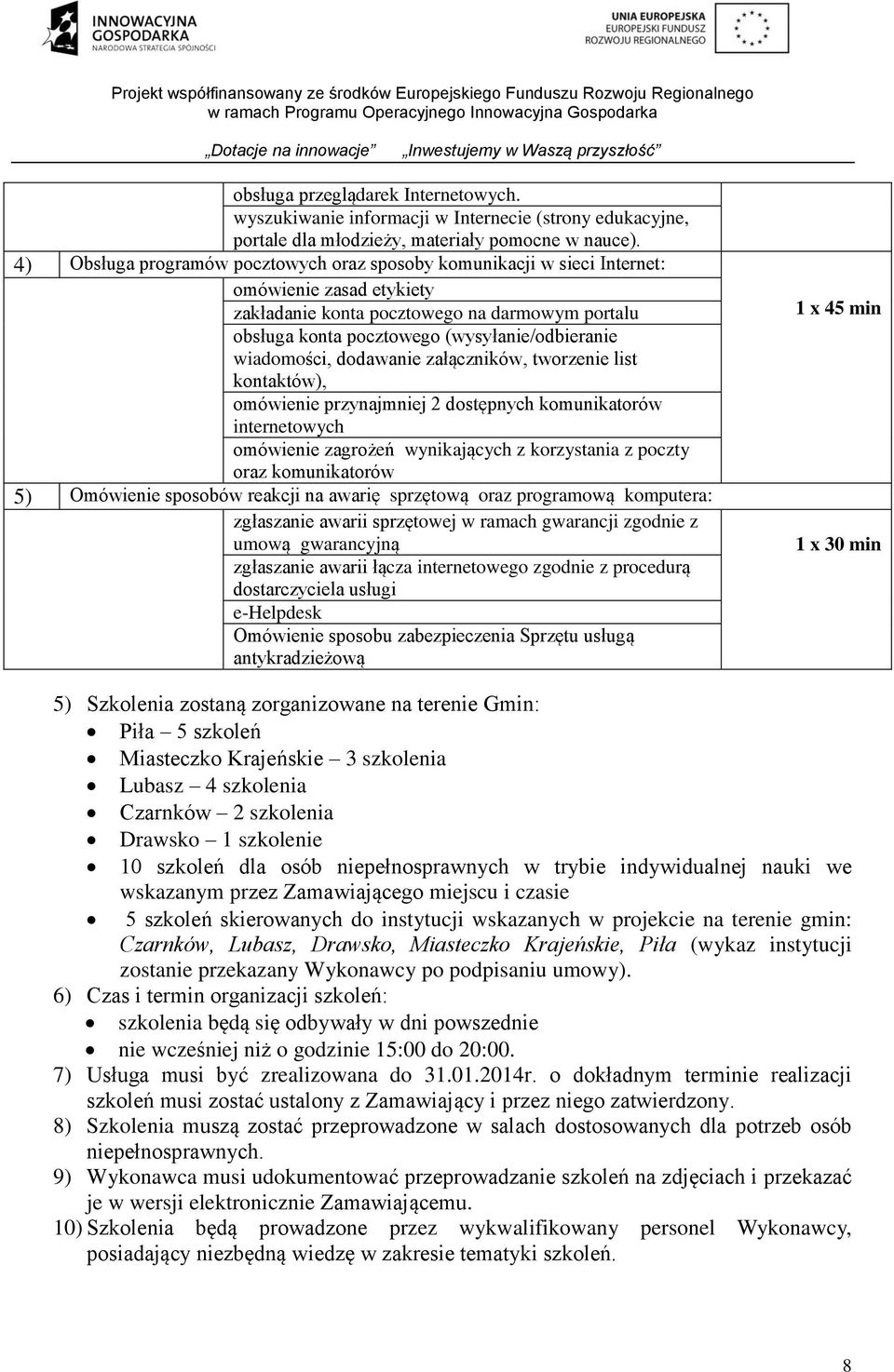 wiadomości, dodawanie załączników, tworzenie list kontaktów), omówienie przynajmniej 2 dostępnych komunikatorów internetowych omówienie zagrożeń wynikających z korzystania z poczty oraz komunikatorów