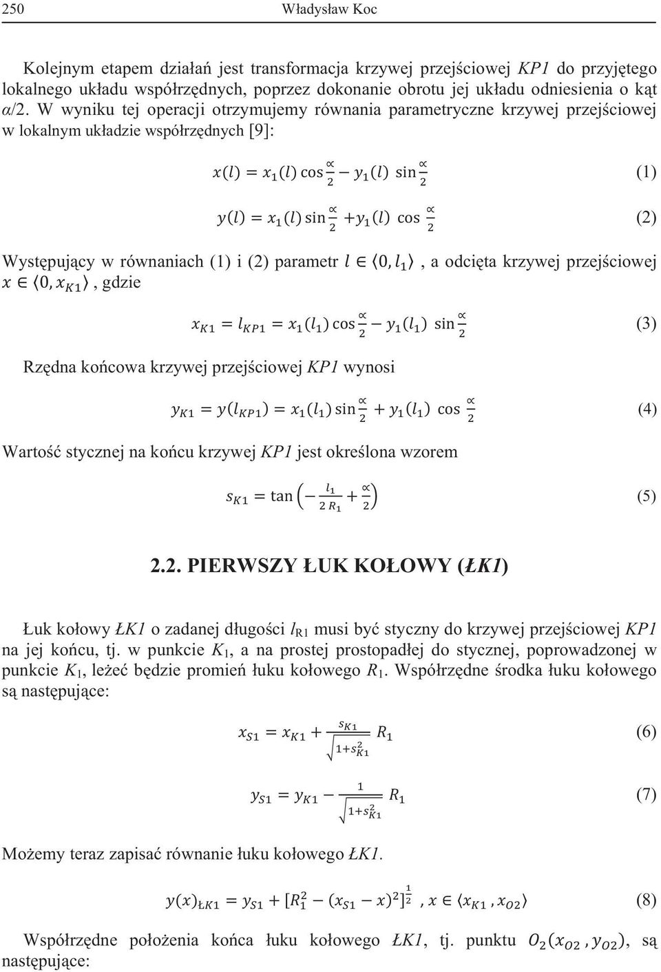 (3) Rzdna kocowa krzywej przejciowej KP1 wynosi (4) Warto stycznej na kocu krzywej KP1 jest okrelona wzorem (5) 2.