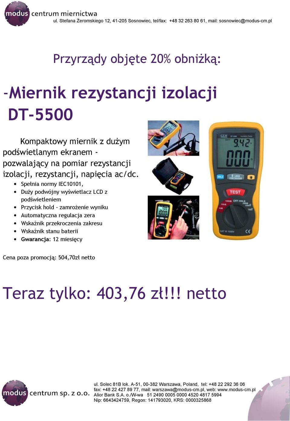 Spełnia normy IEC10101, Duży podwójny wyświetlacz LCD z podświetleniem Przycisk hold - zamrożenie wyniku