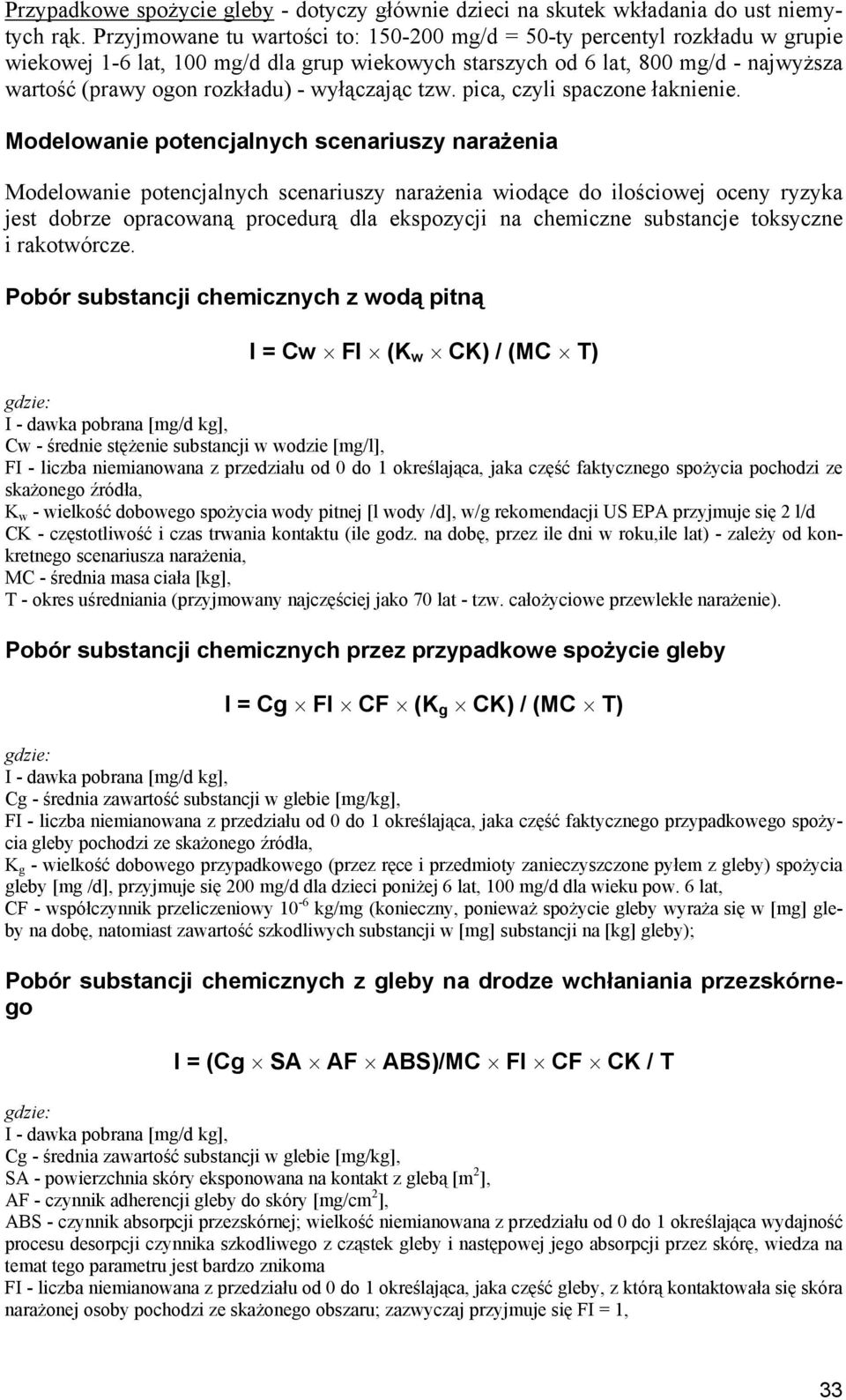 wyłączając tzw. pica, czyli spaczone łaknienie.