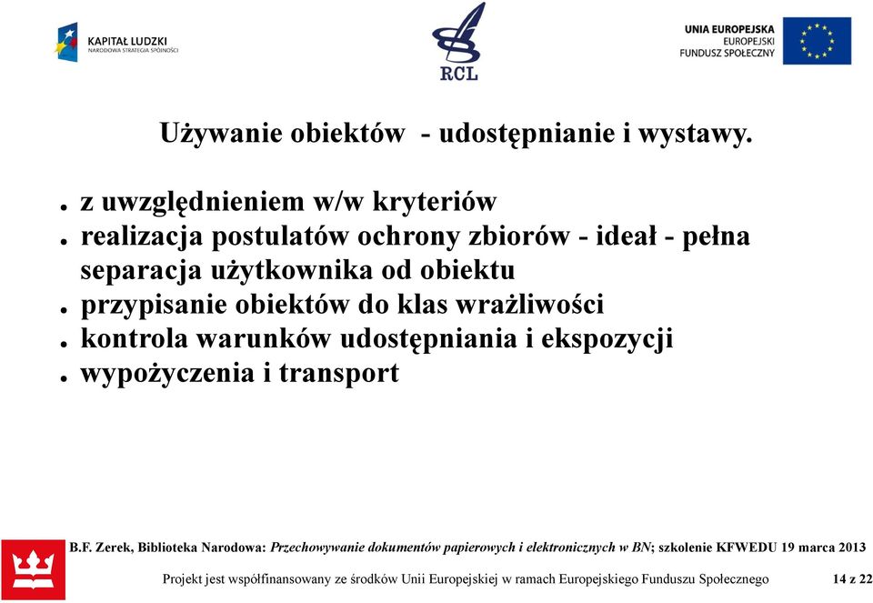 użytkownika od obiektu przypisanie obiektów do klas wrażliwości kontrola warunków udostępniania