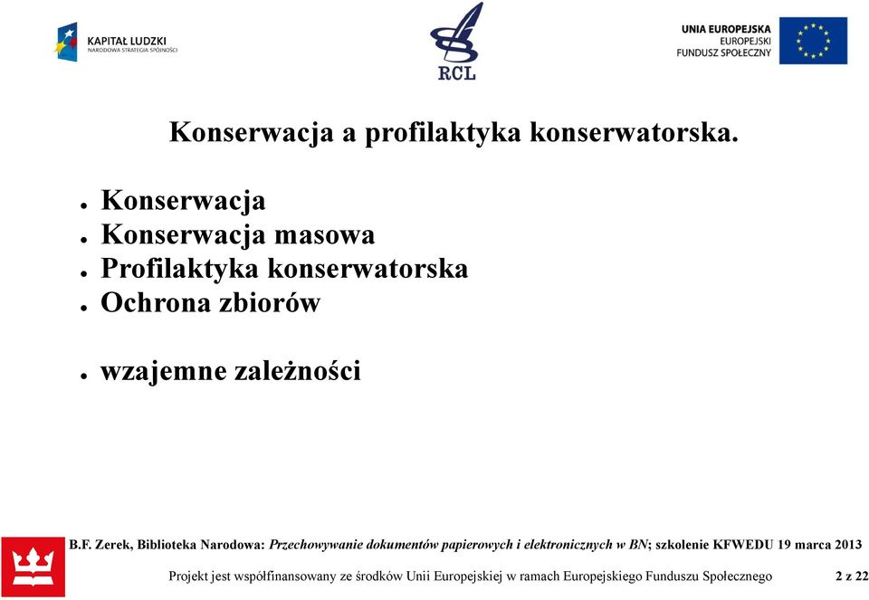 Ochrona zbiorów wzajemne zależności Projekt jest