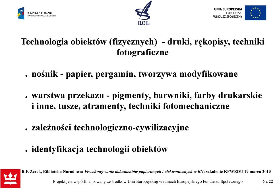 techniki fotomechaniczne zależności technologiczno-cywilizacyjne identyfikacja technologii obiektów