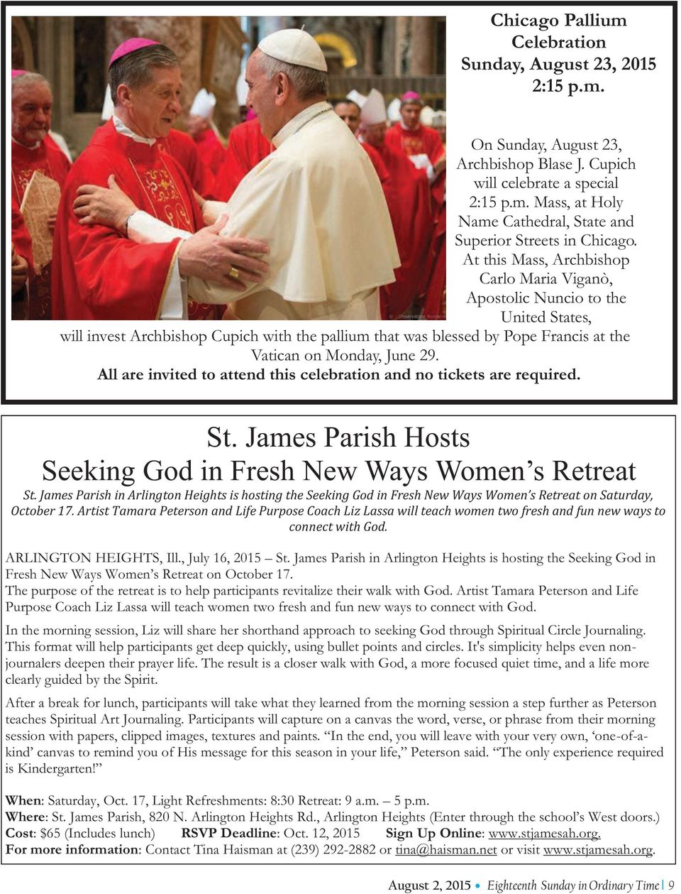 All are invited to attend this celebration and no tickets are required. St. James Parish Hosts Seeking God in Fresh New Ways Women s Retreat St.