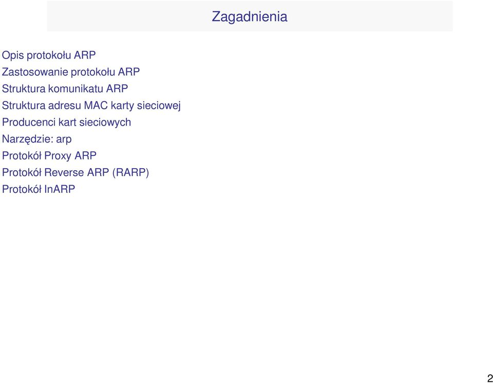 sieciowej Producenci kart sieciowych Narzędzie: arp