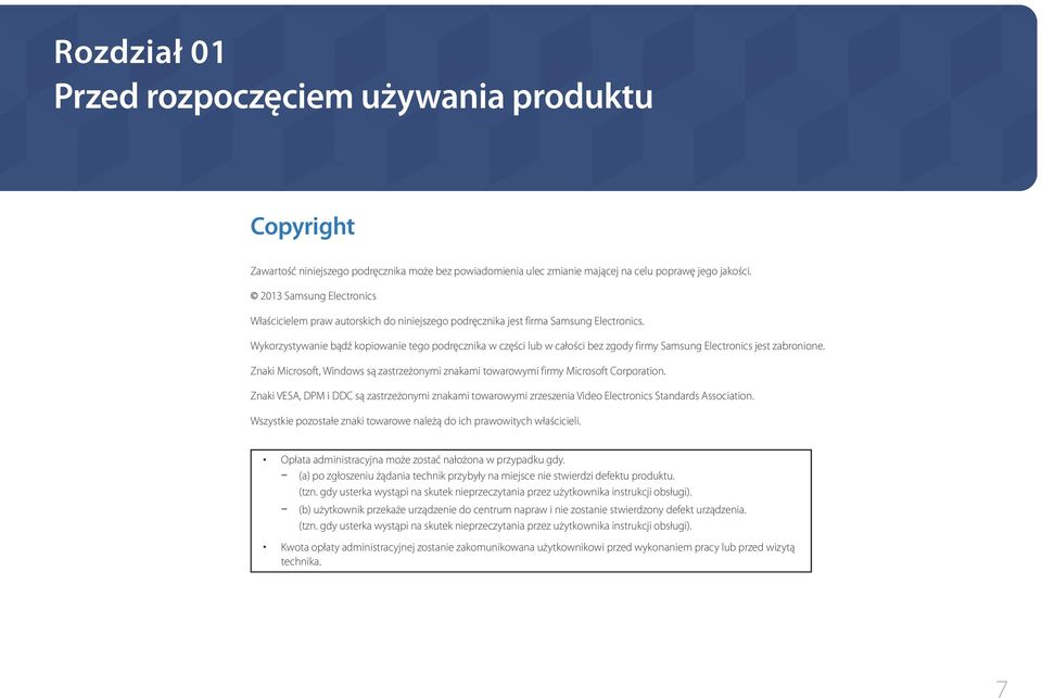 Wykorzystywanie bądź kopiowanie tego podręcznika w części lub w całości bez zgody firmy Samsung Electronics jest zabronione.