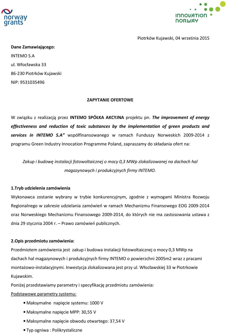 The improvement of energy effectiveness and reduction of toxic substances by the implementation of green products and services in INTEMO S.