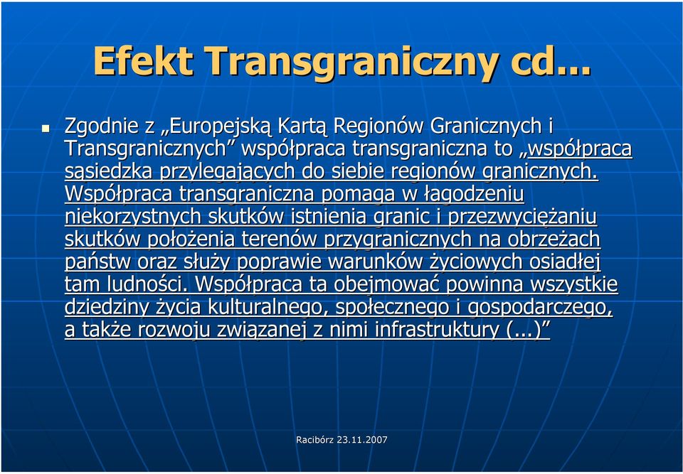 siebie regionów granicznych.