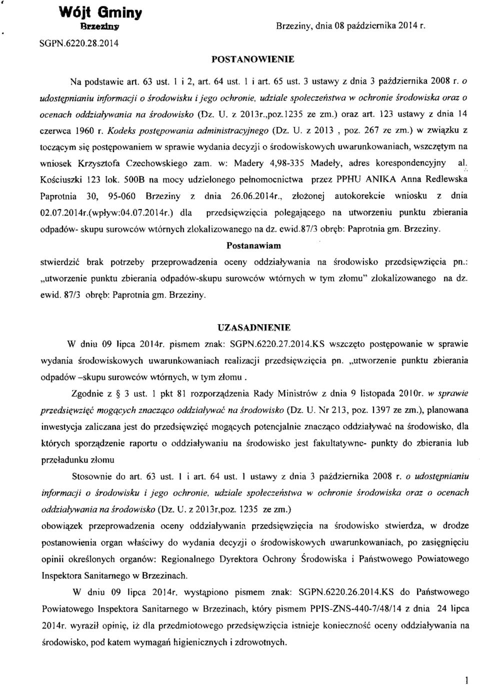 123 ustawy z dnia 14 czerwca 1960 r. Kodeks postępowania administracyjnego (Dz. U. z 2013, poz. 267 ze zm.