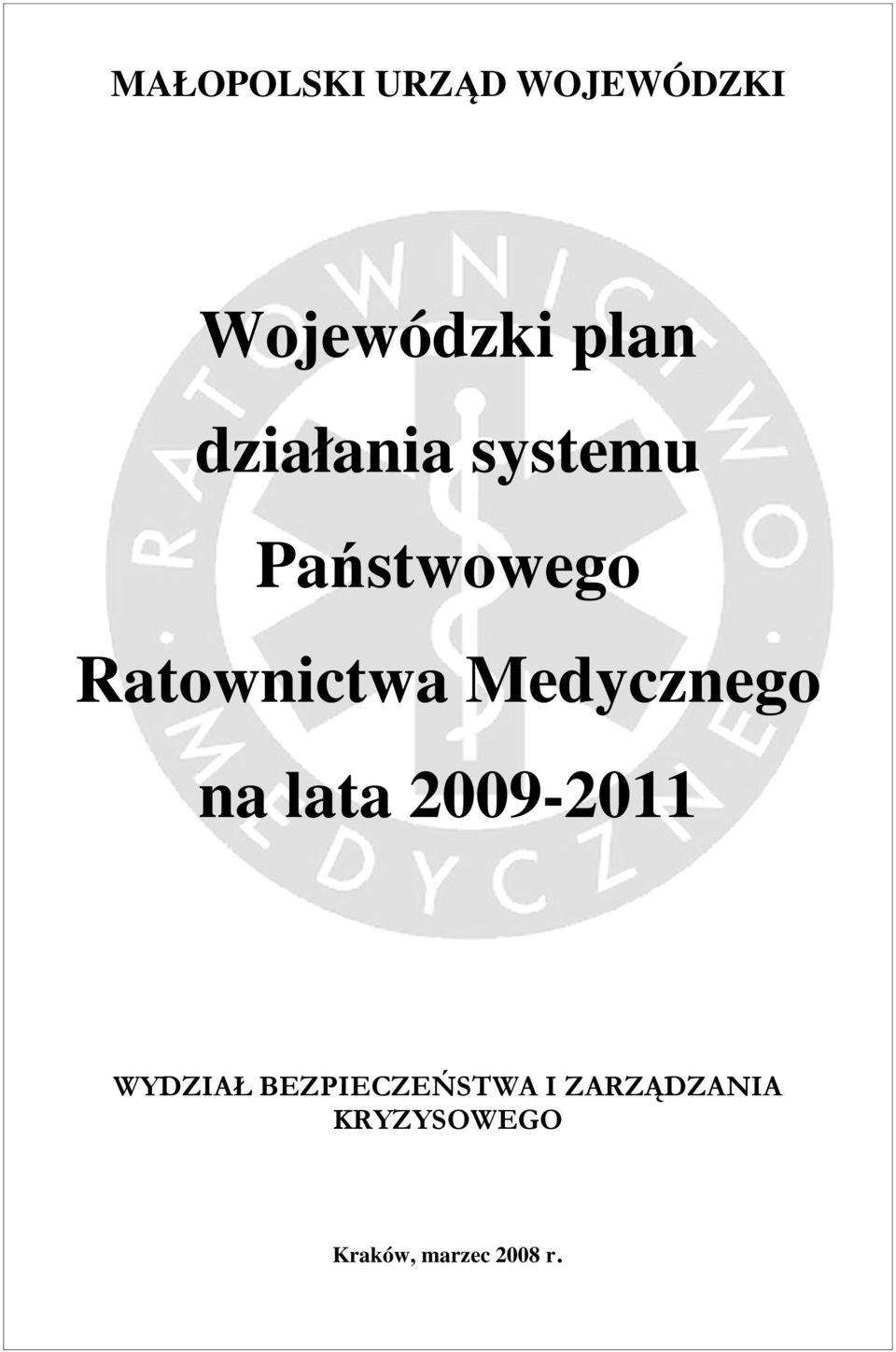 Medycznego na lata 2009-2011 WYDZIAŁ