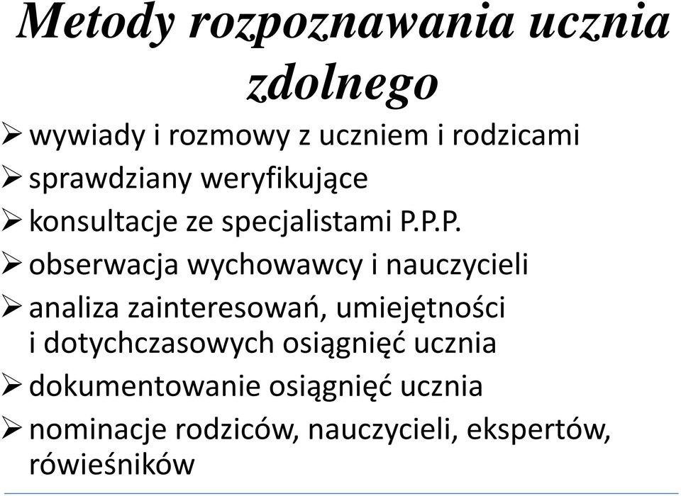 P.P. obserwacja wychowawcy i nauczycieli analiza zainteresowań, umiejętności i