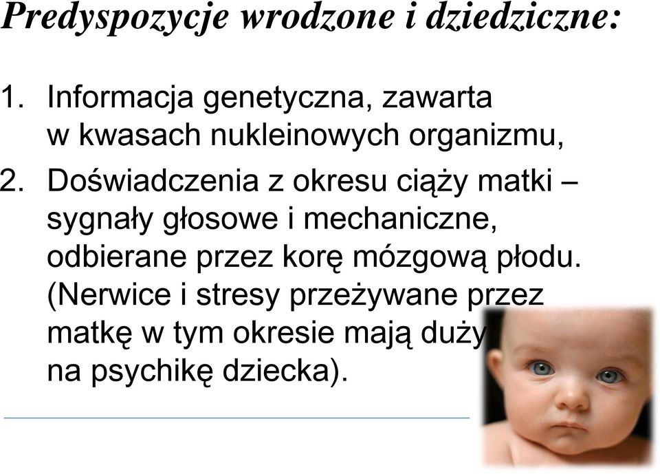 Doświadczenia z okresu ciąży matki sygnały głosowe i mechaniczne, odbierane