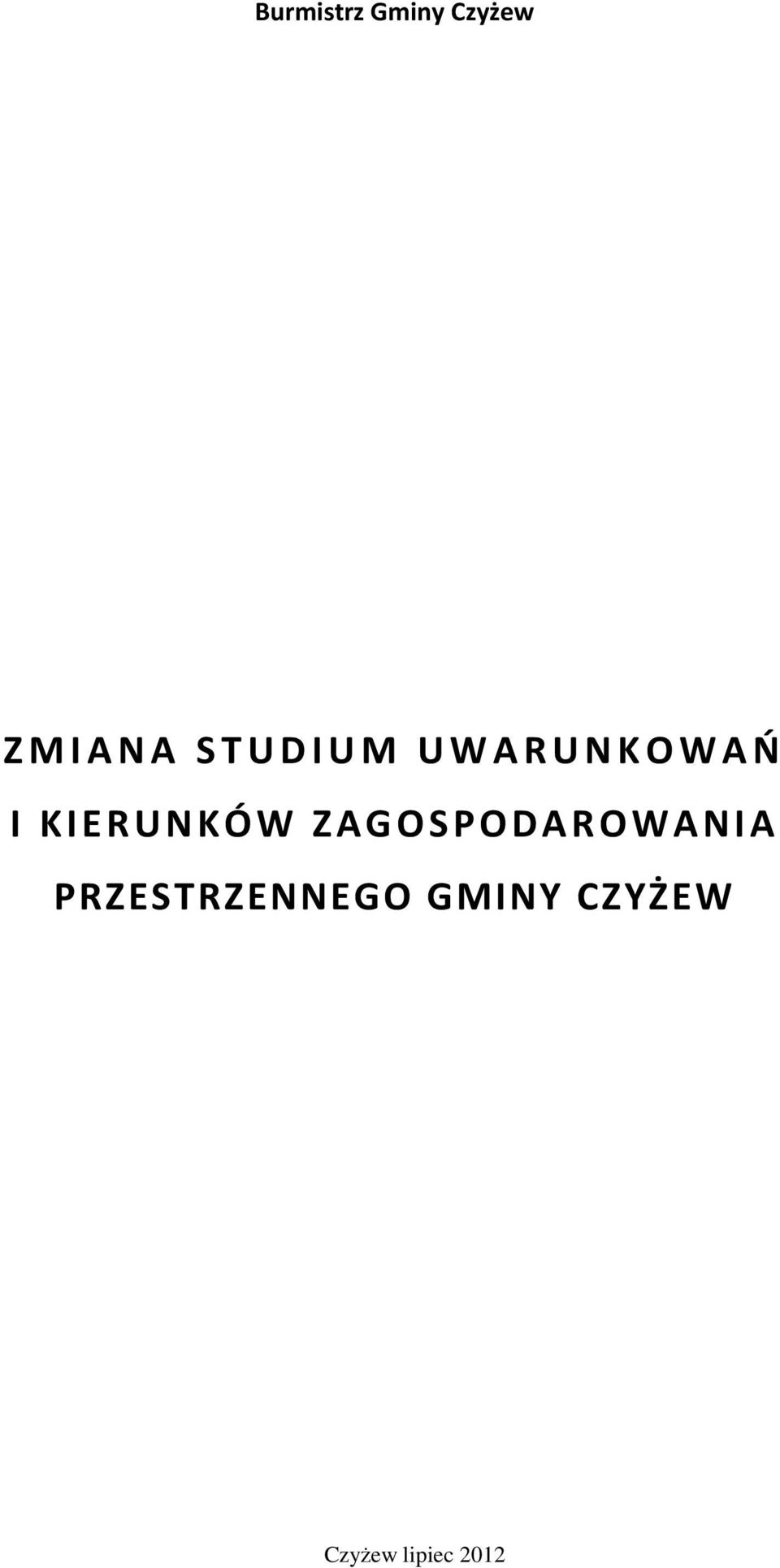 ZAGOSPODAROWANIA PRZESTRZENNEGO