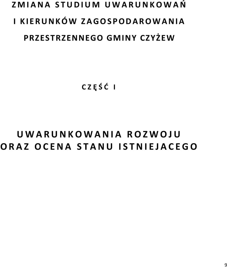 PRZESTRZENNEGO GMINY CZYŻEW CZĘŚĆ I