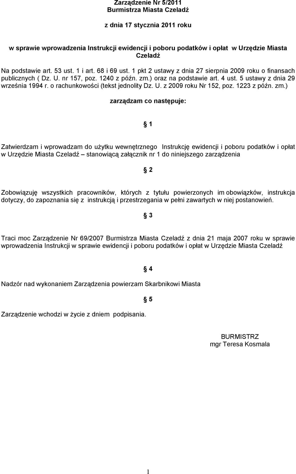 o rachunkowości (tekst jednolity Dz. U. z 2009 roku Nr 152, poz. 1223 z późn. zm.