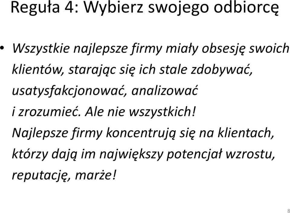 analizować i zrozumieć. Ale nie wszystkich!