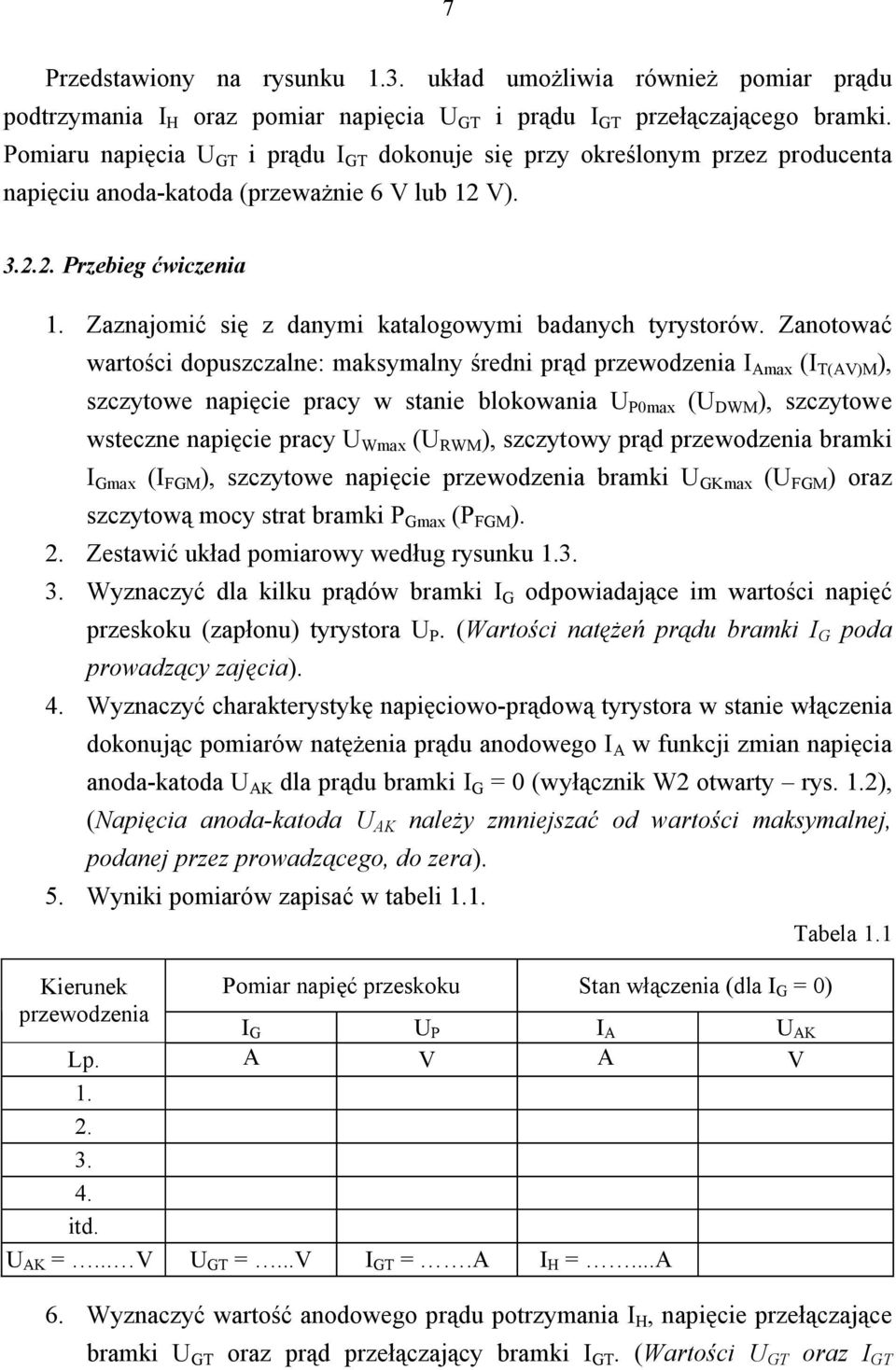 Zaznajomić się z danymi katalogowymi badanych tyrystorów.